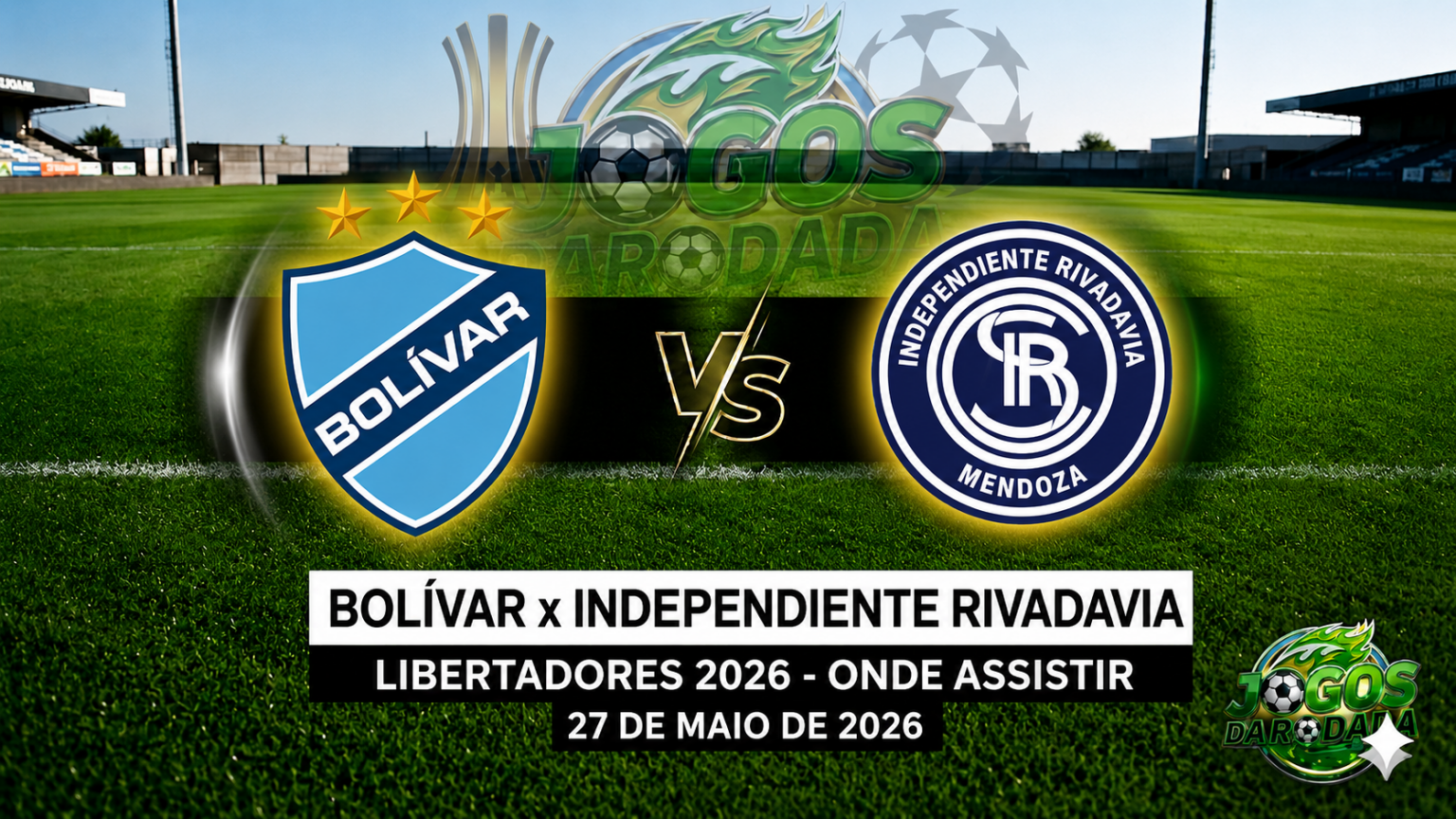 Bolívar x Independiente Rivadavia: Onde assistir pela Copa Libertadores em 27/05/2026