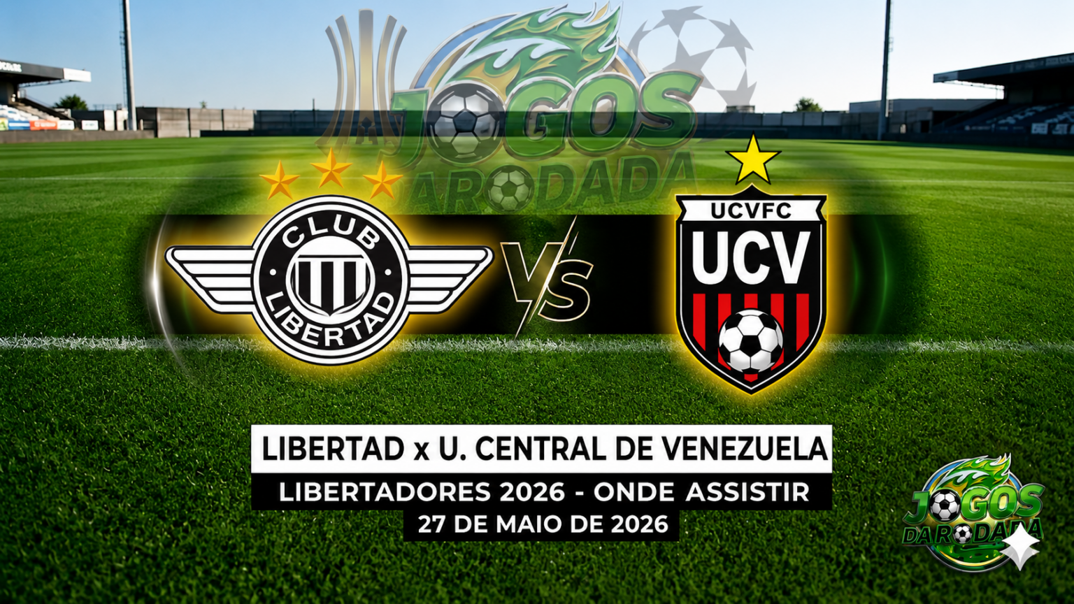 Libertad x Universidad Central de Venezuela: Onde assistir pela Copa Libertadores em 27/05/26