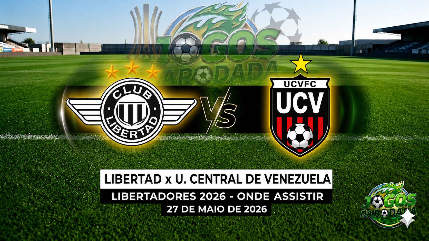 Libertad x Universidad Central de Venezuela: Onde assistir pela Copa Libertadores em 27/05/26