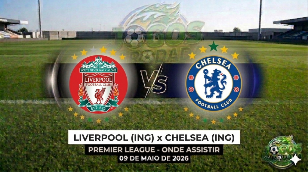 Liverpool x Chelsea: Onde assistir pela Premier League