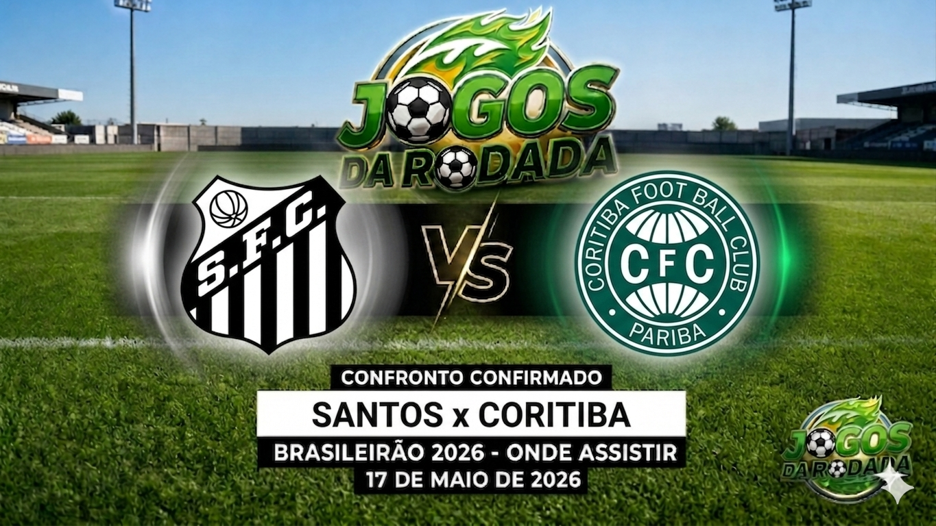 Santos x Coritiba: Onde assistir pelo Campeonato Brasileiro em 17/05/26