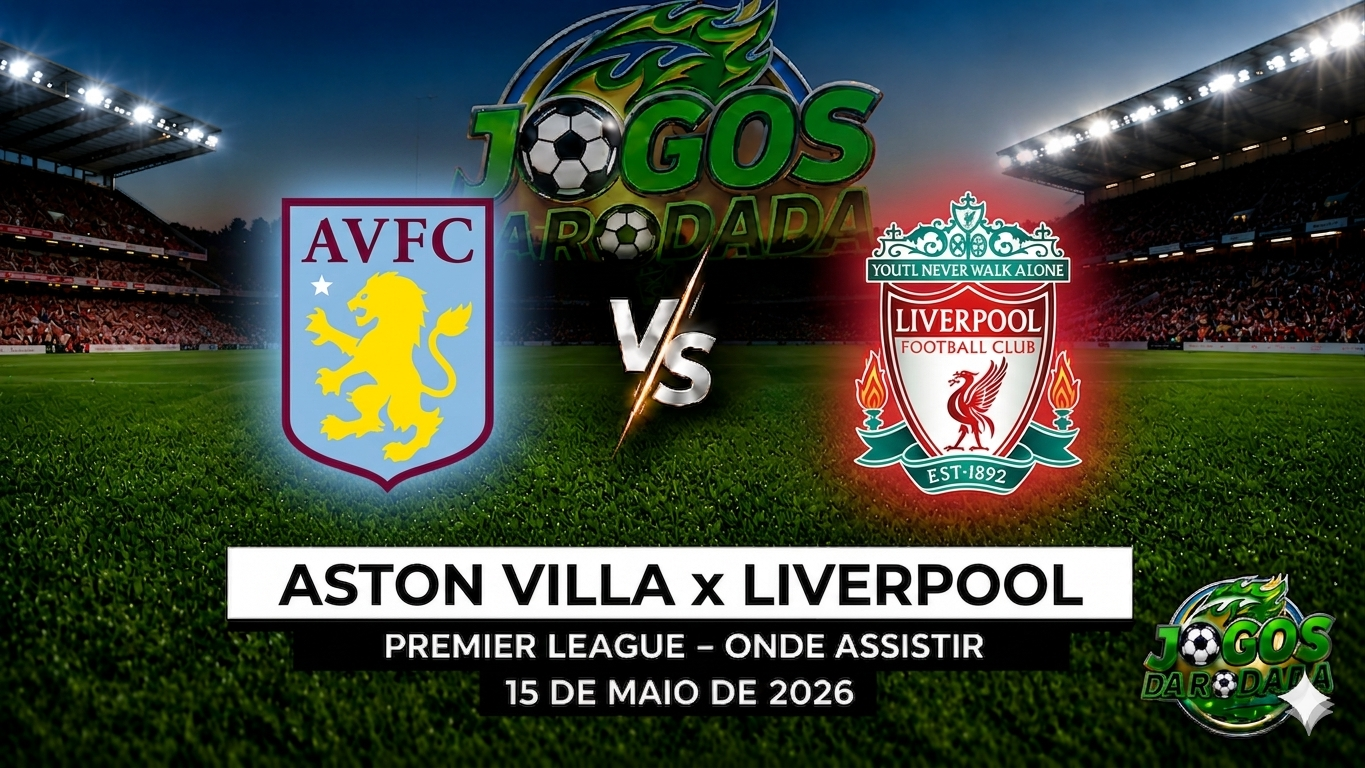 Aston Villa x Liverpool: Onde assistir pelo Campeonato Inglês em 15/05/26