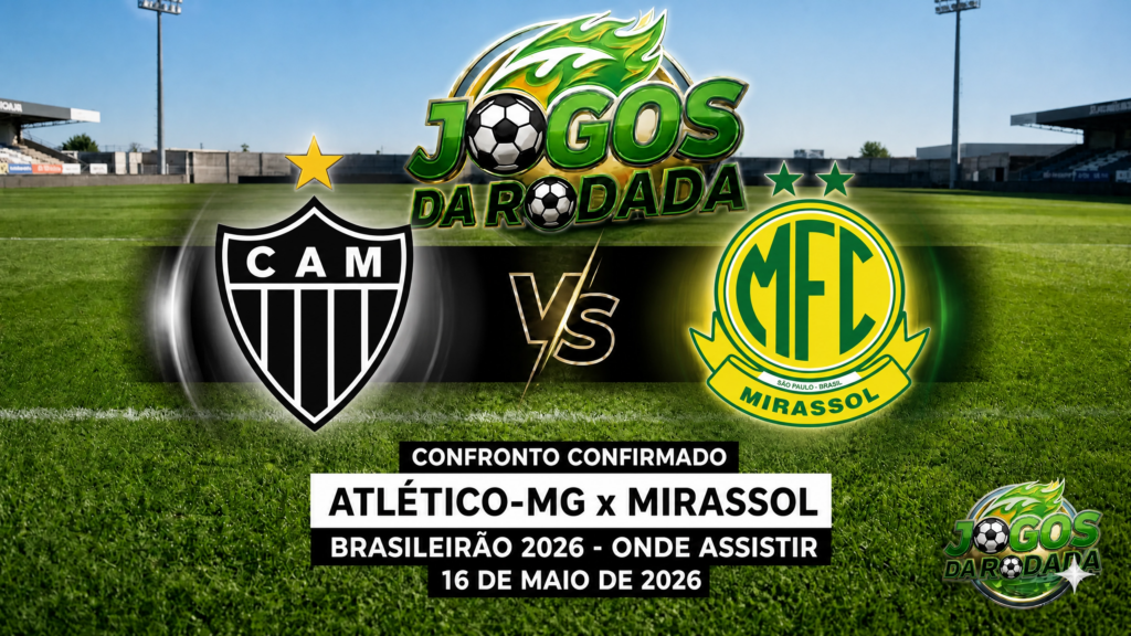Atlético-MG x Mirassol: Onde assistir pelo Campeonato Brasileiro em 16/05/26