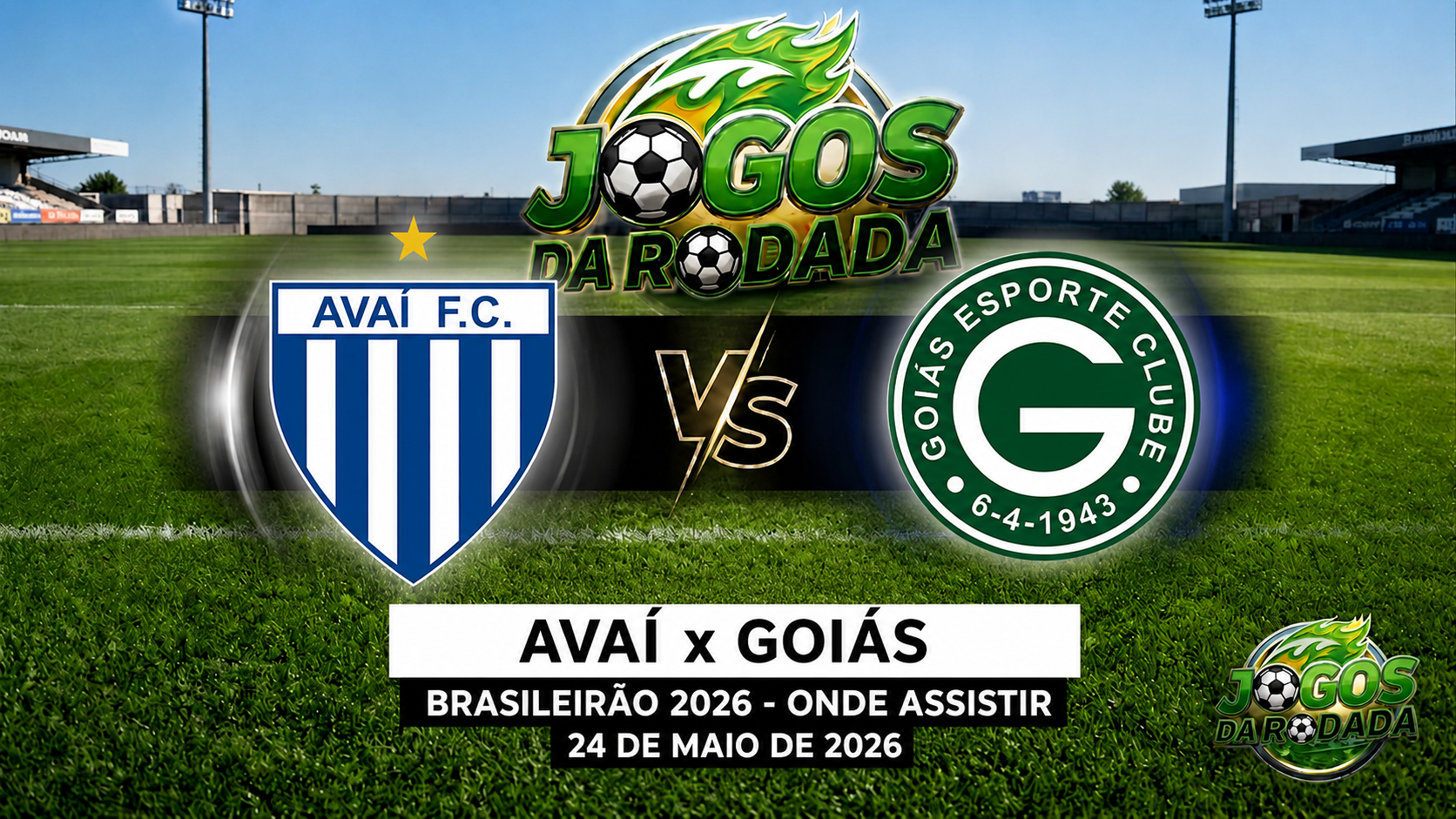 Avaí x Goiás: Onde assistir pelo Campeonato Brasileiro Série B em 24/05/26