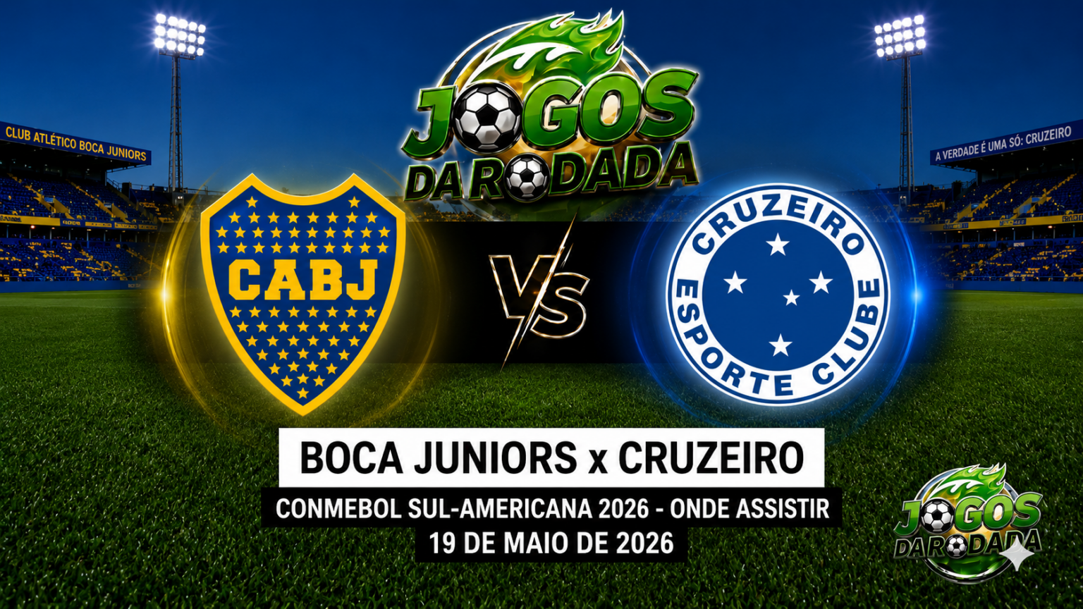 Boca Juniors x Cruzeiro: Onde assistir pela Copa Libertadores em 19/05/26