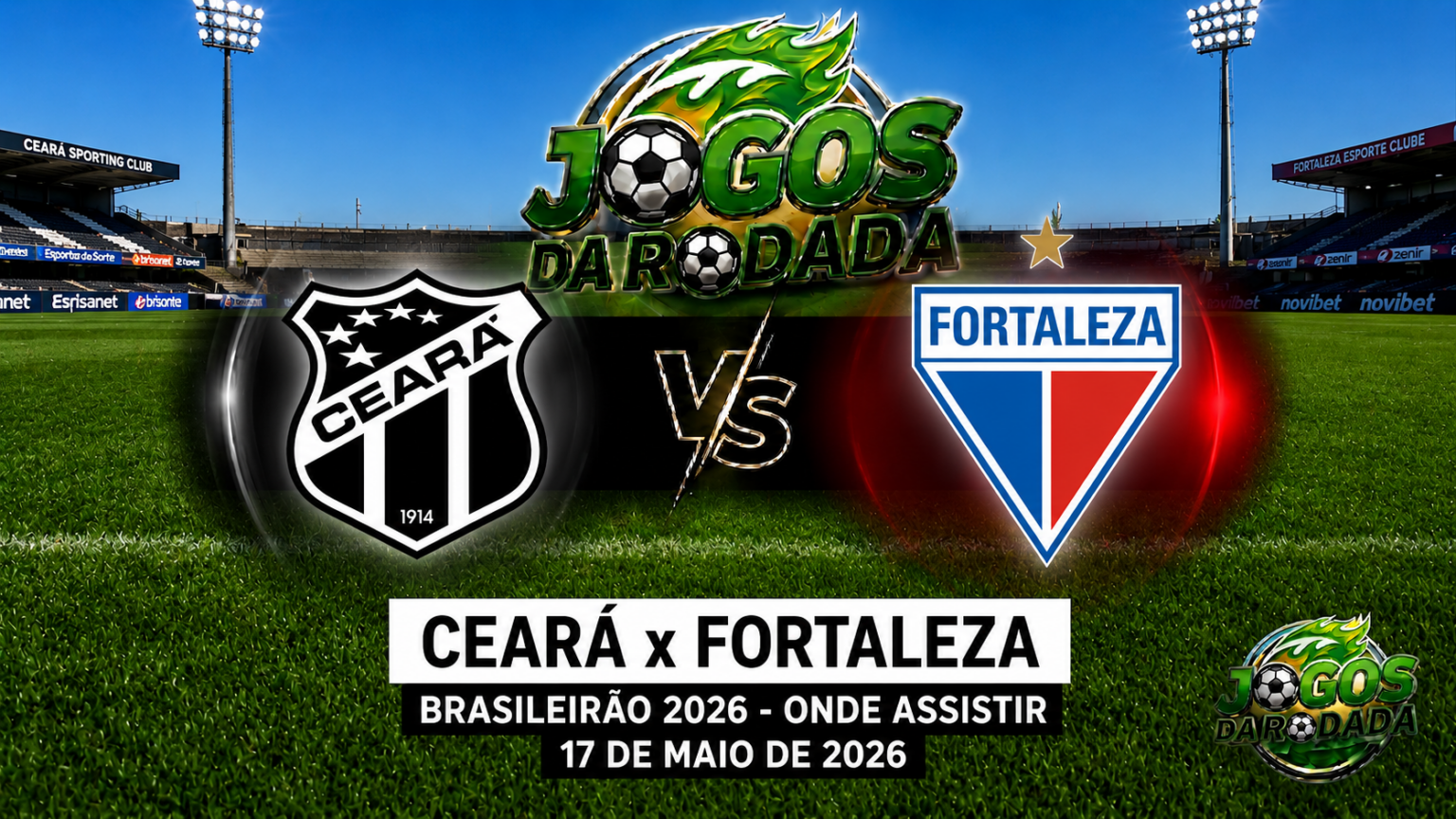 Ceará x Fortaleza: Onde assistir pelo Campeonato Brasileiro Série B em 17/05/26