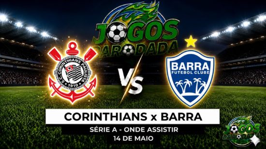 Corinthians x Barra-SC: Onde assistir pela Copa do Brasil em 14/05/26