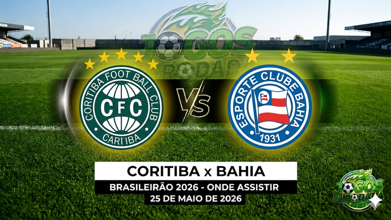 Coritiba x Bahia: Onde assistir pelo Campeonato Brasileiro Série A em 25/05/26