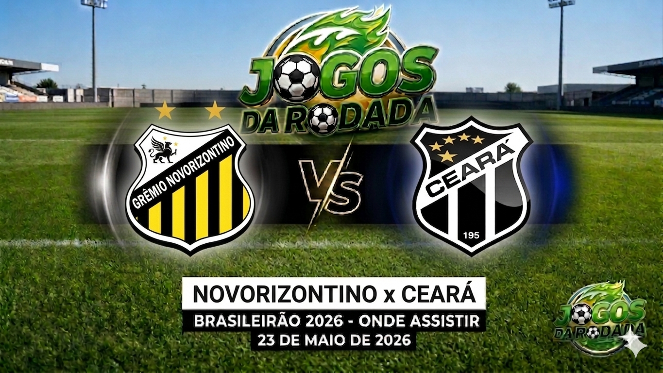 Novorizontino x Ceará: Onde assistir pelo Campeonato Brasileiro em 23/05/26