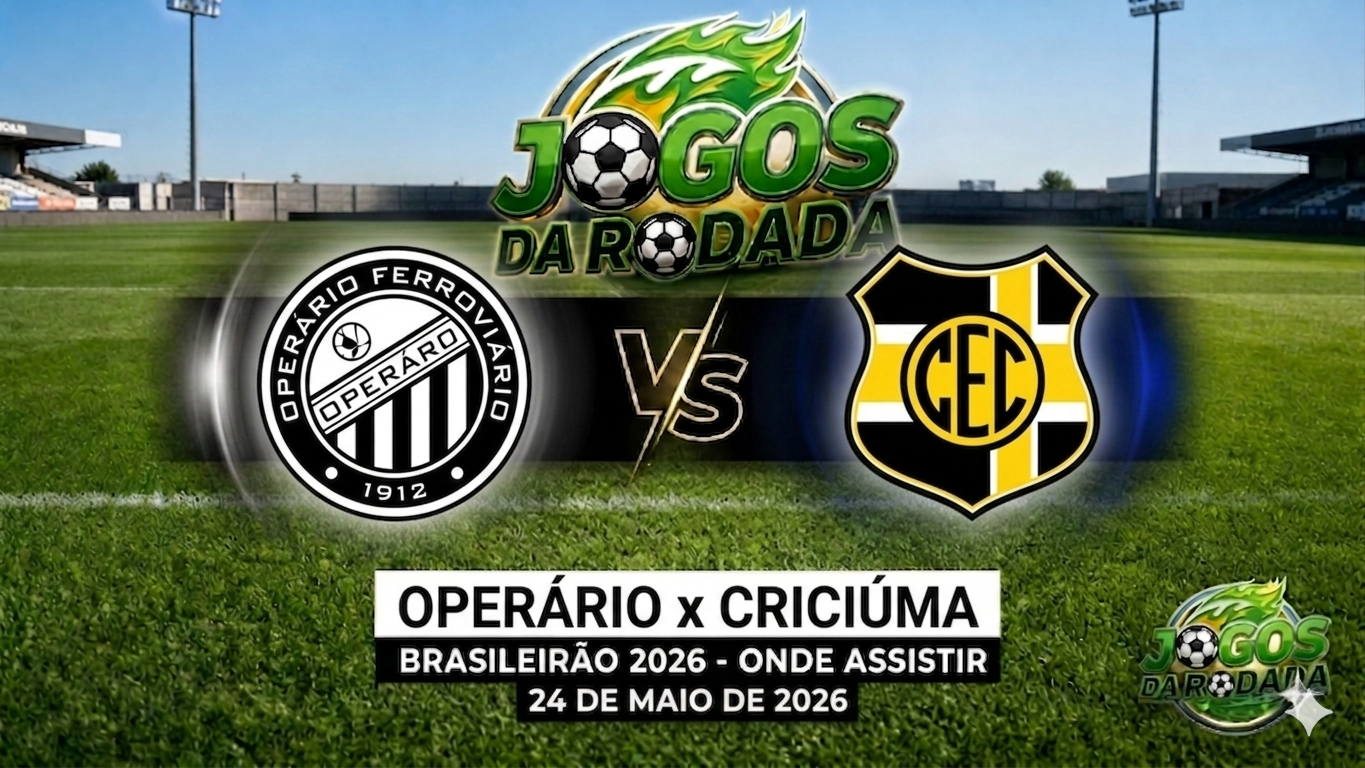 Operário x Criciúma: Onde assistir pelo Campeonato Brasileiro Série B em 24/05/26