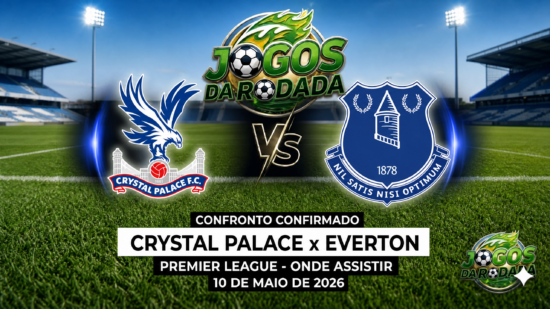 Crystal Palace x Everton: Onde assistir pela Premier League