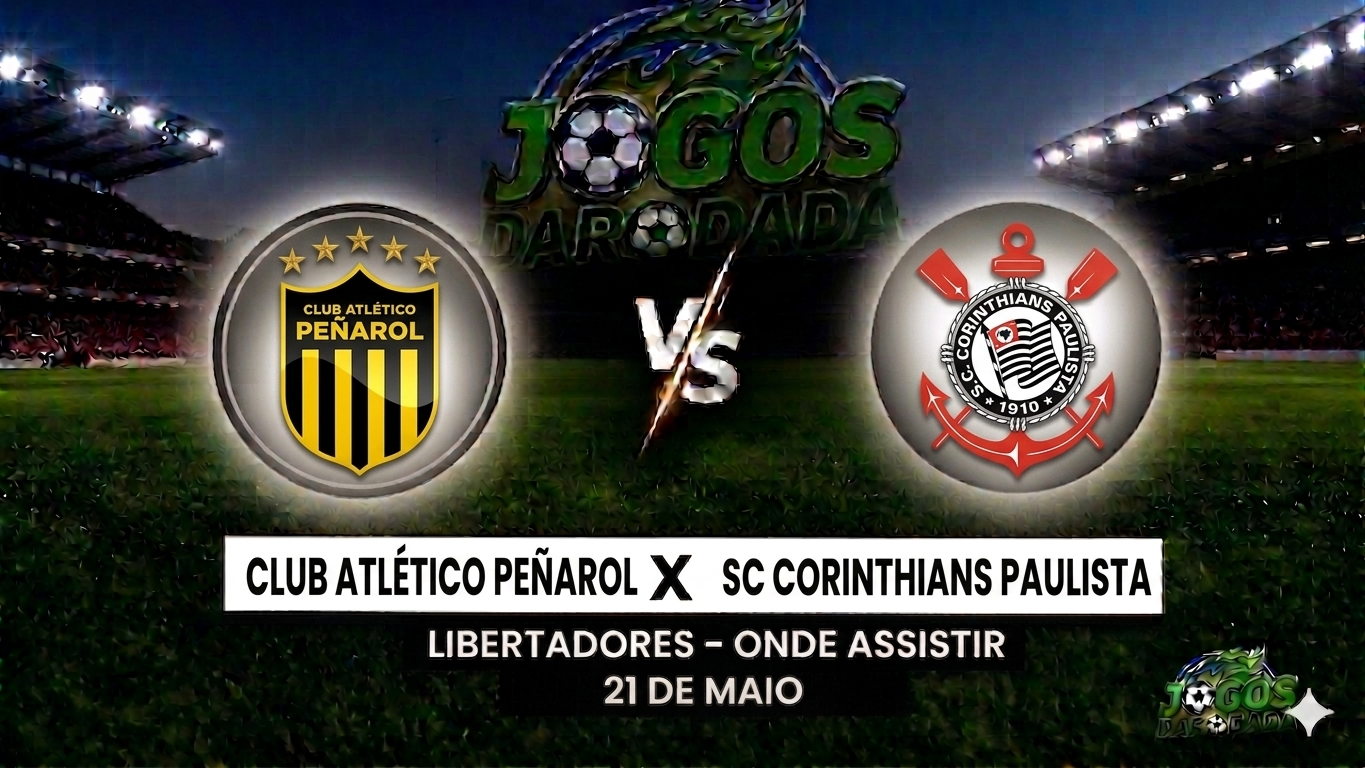 Peñarol x Corinthians: Onde assistir pela Copa Libertadores em 21/05/26