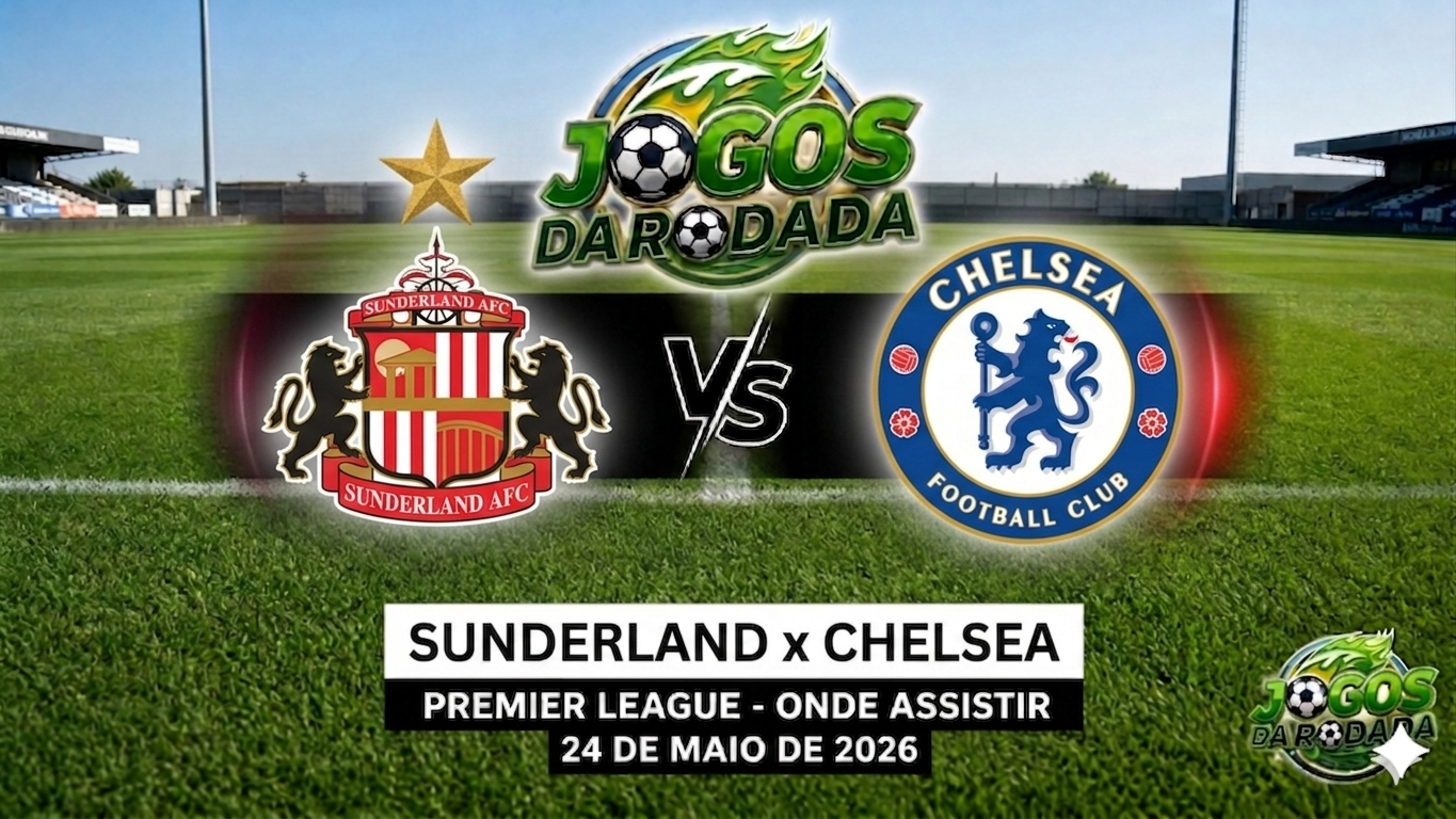 Sunderland x Chelsea: Onde assistir pelo Campeonato Inglês em 24/05/26