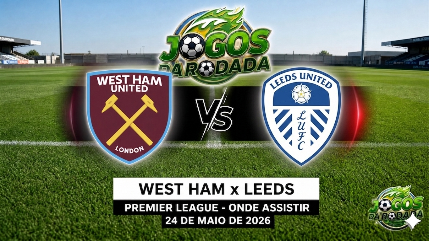 West Ham x Leeds United: Onde assistir pelo Campeonato Inglês em 24/05/26